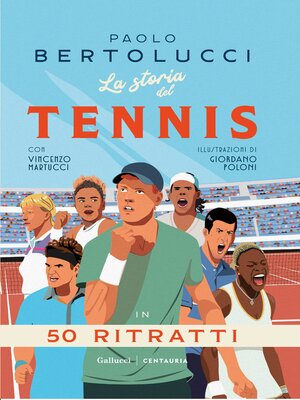 cover image of La storia del tennis in 50 ritratti